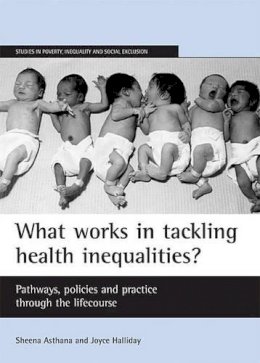 Sheena Asthana - What Works in Tackling Health Inequalities? - 9781861346742 - V9781861346742