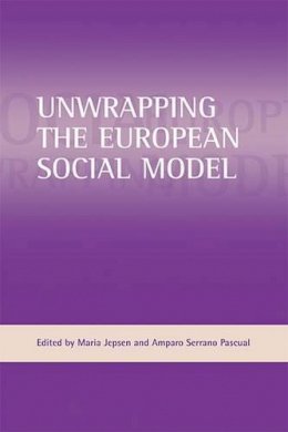 Amparo M - Unwrapping the European Social Model - 9781861347985 - V9781861347985