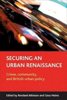 Rowland(Ed Atkinson - Securing an Urban Renaissance - 9781861348142 - V9781861348142