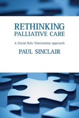 Paul Sinclair - Rethinking Palliative Care - 9781861349217 - V9781861349217