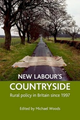 Michael (Ed) Woods - New Labour's Countryside - 9781861349323 - V9781861349323