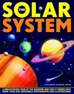 Alexander Gordon Smith - The Solar System - 9781861473271 - V9781861473271