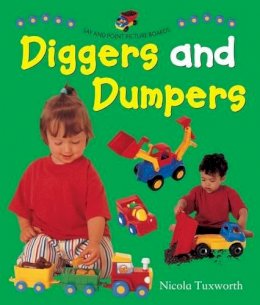 Nicola Tuxworth - Say and Point Picture Boards: Diggers and Dumpers - 9781861473837 - V9781861473837