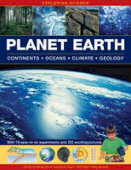 John Farndon - Exploring Science: Planet Earth: Continents, Oceans, Climate, Geology; With 19 Easy-To-Do Experiments and 250 Exciting Pictures - 9781861474025 - V9781861474025