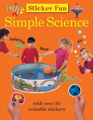 Armadillo Press - Sticker Fun: Simple Science - 9781861474414 - V9781861474414 Armadillo Press - Sticker Fun: Simple Science - 9781861474414 - V9781861474414