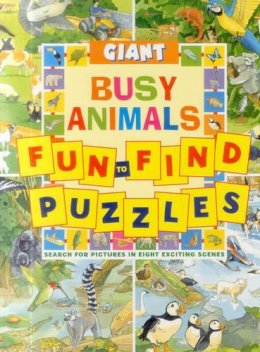 Peter Rutherford - Giant Fun-to-Find Puzzles: Busy Animals: Search for pictures in eight exciting scenes - 9781861474605 - V9781861474605