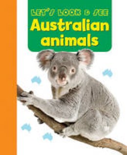 Press Armadillo - Let's Look & See: Australian Animals - 9781861477033 - V9781861477033