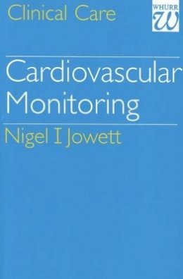 Nigel Jowett - Cardiovascular Monitoring - 9781861560056 - V9781861560056