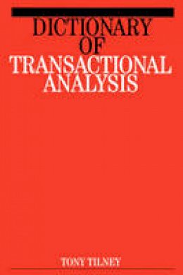 Tony Tilney - Dictionary of Transactional Analysis - 9781861560223 - V9781861560223