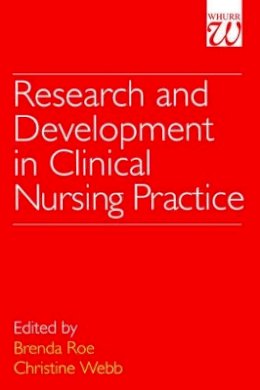Brenda Roe - Research and Development in Clinical Nursing Practice - 9781861560575 - V9781861560575
