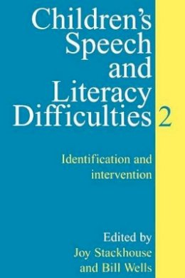 Joy Stackhouse - Children's Speech and Literacy Difficulties - 9781861561312 - V9781861561312
