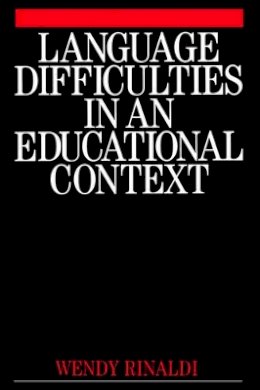 Wendy Rinaldi - Language Difficulties in an Educational Context - 9781861561565 - V9781861561565