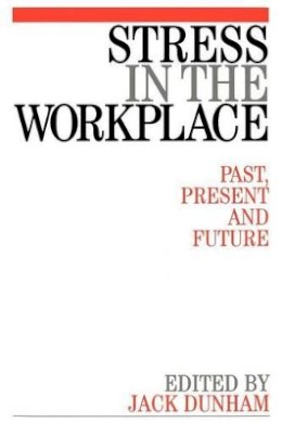 Jack Dunham - Stress in the Workplace - 9781861561817 - V9781861561817