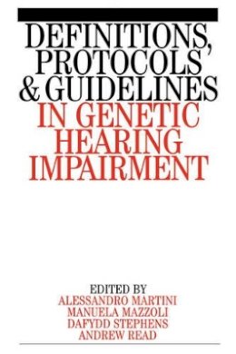 Alessandro Martini - Definitions, Protocols and Guidelines in Genetic Hearing Impairment - 9781861561886 - V9781861561886