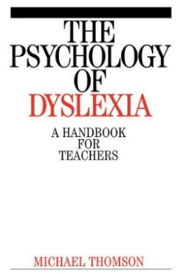 Michael Thomson - The Psychology of Dyslexia - 9781861562487 - V9781861562487