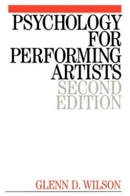 Glenn Wilson - Psychology for Performing Artists - 9781861562609 - V9781861562609