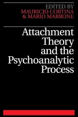 Mauricio Cortina - Attachment Theory and the Psychoanalytic Process - 9781861562876 - V9781861562876