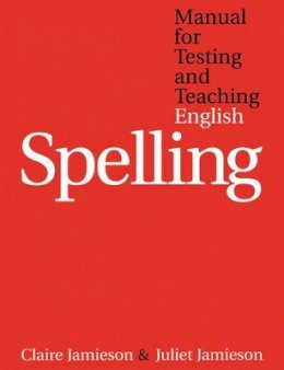 Claire Jamieson - Manual for Testing and Teaching English Spelling - 9781861563729 - V9781861563729