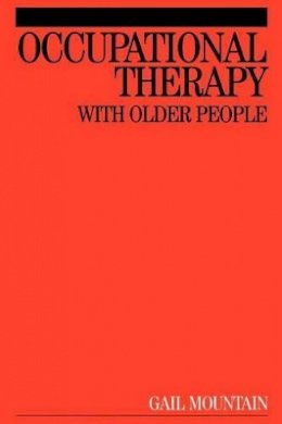 Gail Mountain - Occupational Therapy with Older People - 9781861563767 - V9781861563767