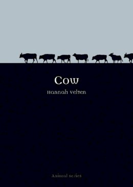 Hannah Velten - Cow (Reaktion Books - Animal) - 9781861893260 - V9781861893260