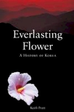 Keith Pratt - Everlasting Flower - 9781861893352 - V9781861893352