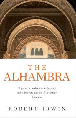 Robert Irwin - The Alhambra - 9781861974877 - V9781861974877