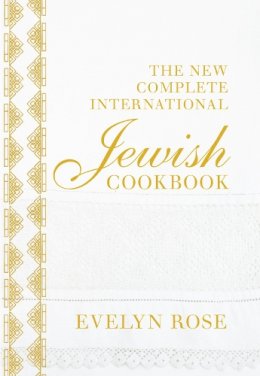 Evelyn Rose - The New Complete International Jewish Cookbook - 9781862059085 - V9781862059085