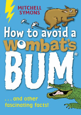 Mitchell Symons - How to Avoid a Wombat's Bum - 9781862301832 - V9781862301832