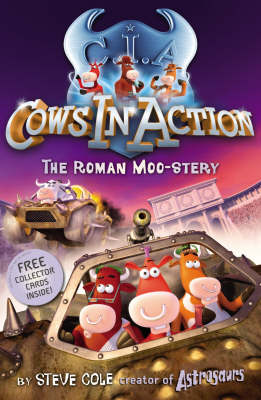 Steve Cole - Cows in Action: The Roman Moo-stery (Cows in Action) - 9781862301917 - KEX0219216