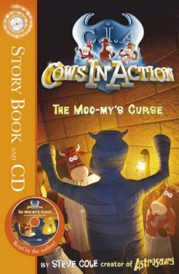 Steve Cole - Cows in Action: The Moo-my's Curse: Book 2 - 9781862306646 - KTJ0007353