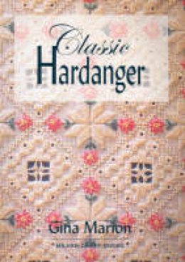 Gina Marion - Classic Hardanger - 9781863513432 - V9781863513432