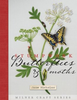 Jane Nicholas - Stumpwork Butterflies & Moths (Milner Craft Series) - 9781863514521 - V9781863514521