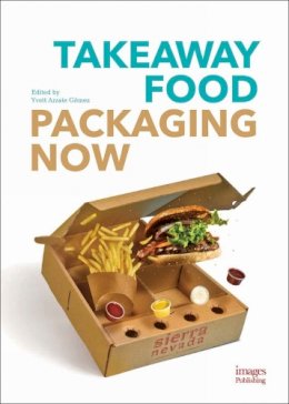 Yvett Arzate Gomez (Ed.) - Takeaway Food Packaging Now - 9781864707069 - V9781864707069