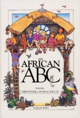 Jacqui Taylor - An African ABC - 9781868727032 - V9781868727032