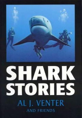 Al Et Al Venter - Shark Stories - 9781869196929 - V9781869196929