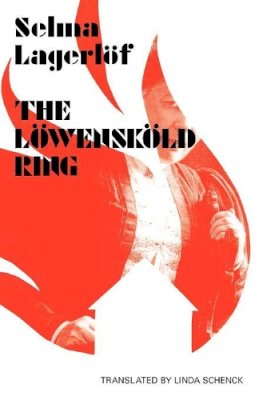 Selma Lagerlof - The Lowenskold Ring (World of Discovery (Norvik Press)) - 9781870041928 - V9781870041928