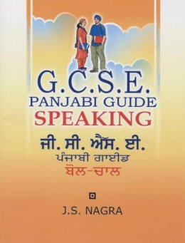 J. S. Nagra - GCSE Panjabi Guide: Speaking - 9781870383134 - V9781870383134