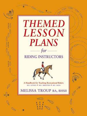 Melissa Troup - Themed Lesson Plans for Riding Instructors - 9781872119892 - V9781872119892