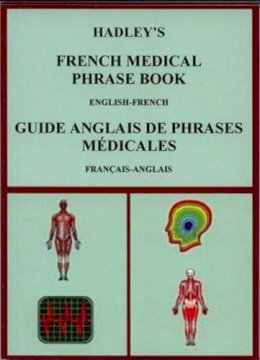 Susan Kirkham - Hadley's French Medical Phrase Book - 9781872739137 - V9781872739137