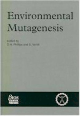 David H. Phillips (Ed.) - Environmental Mutagenesis (Human Molecular Genetics S.) - 9781872748191 - KT00000888
