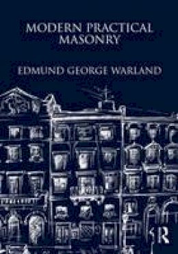 Edmund George Warland - Modern Practical Masonry - 9781873394762 - V9781873394762