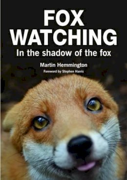 Martin Hemmington - Fox Watching: In the Shadow of the Fox - 9781873580967 - V9781873580967