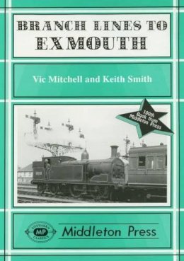 Victor Mitchell - Branch Lines to Exmouth - 9781873793008 - V9781873793008