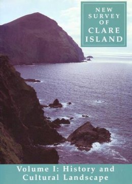 Timothy Collins - New Survey of Clare Island:  Vol.1 History and Cultural Landscape - 9781874045717 - KJE0002802