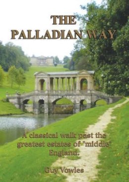 Guy Vowles - The Palladian Way - 9781874192497 - V9781874192497