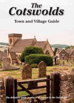 Peter Titchmarsh - The Cotswold Town and Village Guide - 9781874192787 - V9781874192787