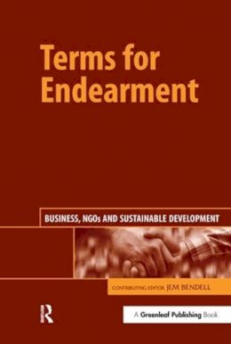 Jem Bendell - Terms for Endearment: Business, NGOs and Sustainable Development - 9781874719298 - V9781874719298