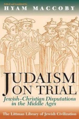 Hyam Maccoby (Ed.) - Judaism on Trial - 9781874774167 - V9781874774167