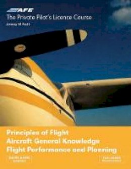 Jeremy M. Pratt - Principles of Flight Aircraft: General Knowledge Flight Performance and Planning - 9781874783237 - V9781874783237