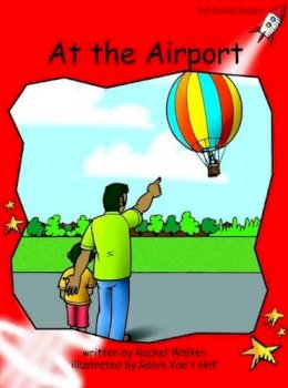Pam Holden - At the Airport: Level 1: Early (Red Rocket Readers: Fiction Set B) - 9781877419089 - V9781877419089